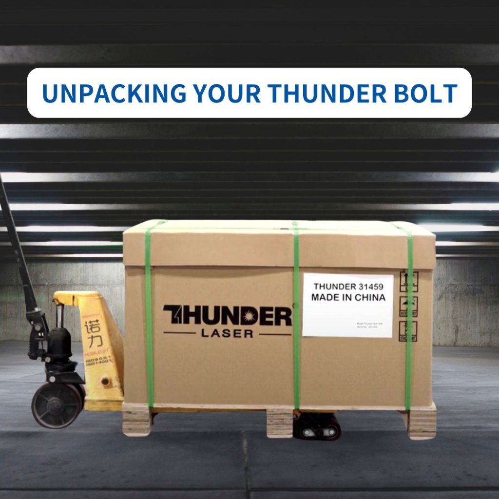 thunder bolt laser cutter in a box on a pallet jack