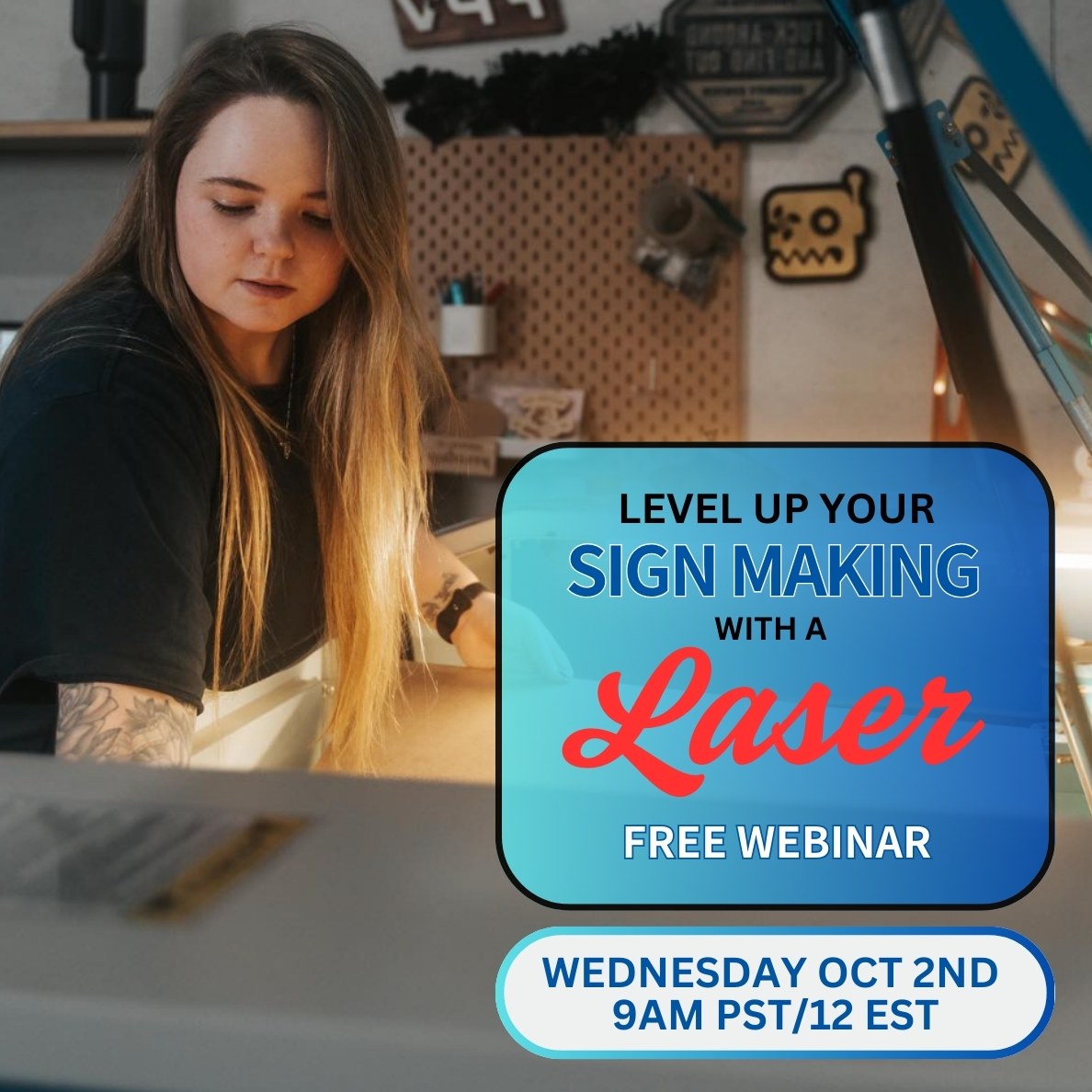 Sq cover photo MONTHLY WEBINAR SERIES LEVEL UP YOUR SIGN MAKING BUSINESS WITH A SCROLL SAW OCT 2 2024 9AM PST. leesha a young woman with blond hair is standing by her Thunde rlaser with the lid open